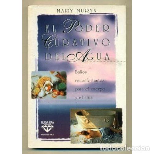 Libros: EL PODER CURATIVO DEL AGUA - MURYN, MARY - Foto 1