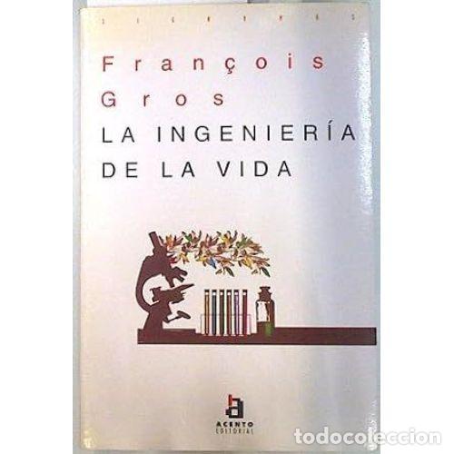 Libros: LA INGENIERIA DE LA VIDA - GROS, FRANCISCO - Foto 1