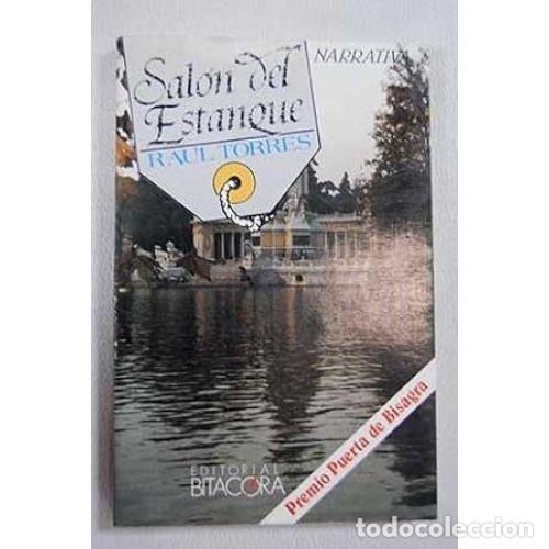 Libros: SAL&Oacute;N DEL ESTANQUE - TORRES, RA&Uacute;L - Foto 1