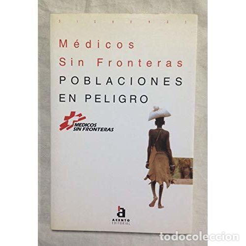 Libros: POBLACIONES EN PELIGRO - MEDICOS SIN FRONTERAS - Foto 1