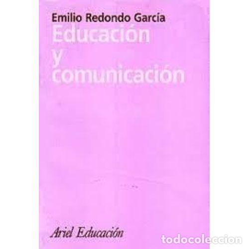 Libros: EDUCACI&Oacute;N Y COMUNICACI&Oacute;N - REDONDO, EMILIO - Foto 1