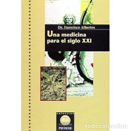 B&uuml;cher: UNA MEDICINA PARA EL SIGLO XXI - ALBERTOS CONST&Aacute;N, FRANCISCO