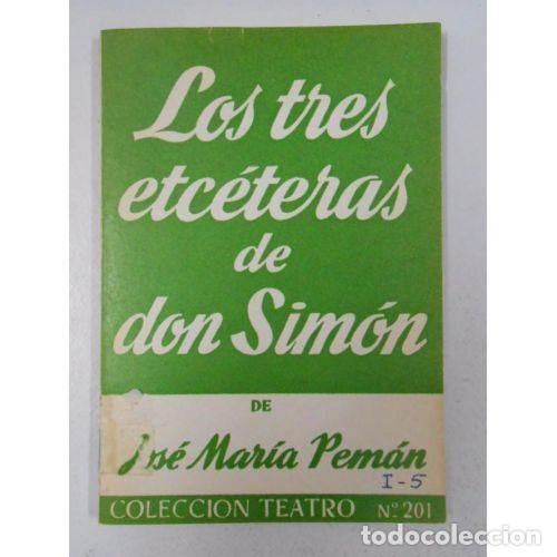 Libros: LOS TRES ETC&Eacute;TERAS DE DON SIM&Oacute;N - PEM&Aacute;N, JOS&Eacute; MAR&Iacute;A - Foto 1