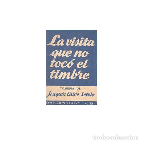 Libros: LA VISITA QUE NO TOC&Oacute; EL TIMBRE - CALVO SOTELO, JOAQU&Iacute;N - Foto 1