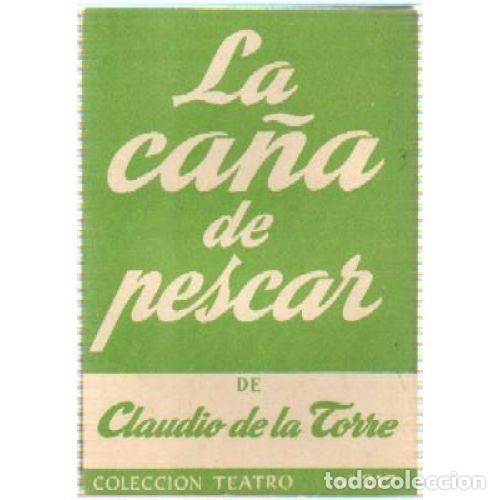 Libros: LA CA&Ntilde;A DE PESCAR - TORRE, CLAUDIO DE LA - Foto 1