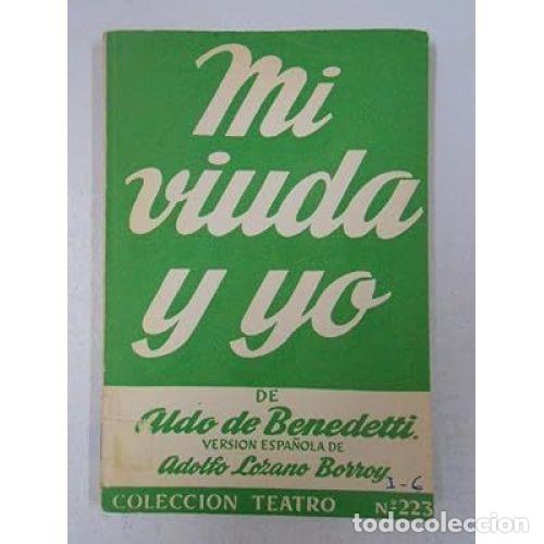 Libros: MI VIUDA Y YO - BENEDETTI, ALDO - Foto 1