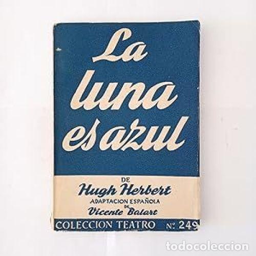 Libros: LA LUNA ES AZUL - HERBERT, HUGH - Foto 1