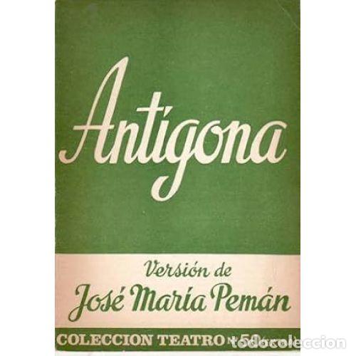 Libros: ANT&Iacute;GONA - PEM&Aacute;N, JOS&Eacute; MAR&Iacute;A - Foto 1