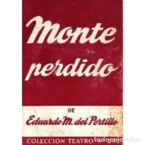 Libros: MONTE PERDIDO - DEL PORTILLO, EDUARDO M. - Foto 1