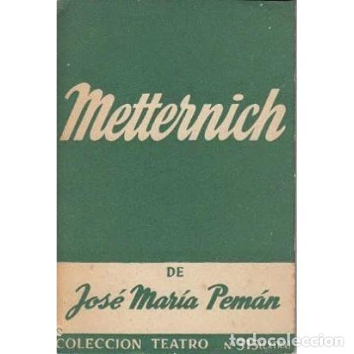 Libros: METTERNICH - PEM&Aacute;N, JOS&Eacute; MAR&Iacute;A - Foto 1