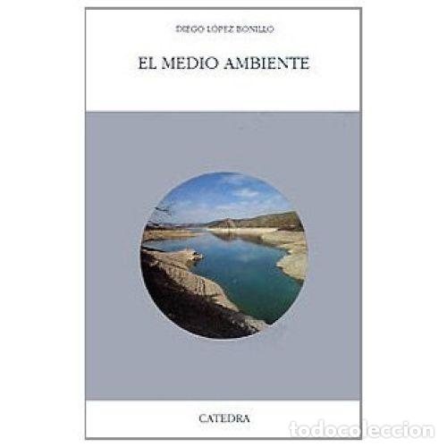 Libros: EL MEDIO AMBIENTE - L&Oacute;PEZ BONILLO, DIEGO - Foto 1