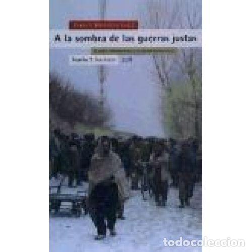 Libros: A LA SOMBRA DE LAS GUERRAS JUSTAS - PETIT, PILAR (ED.) - Foto 1