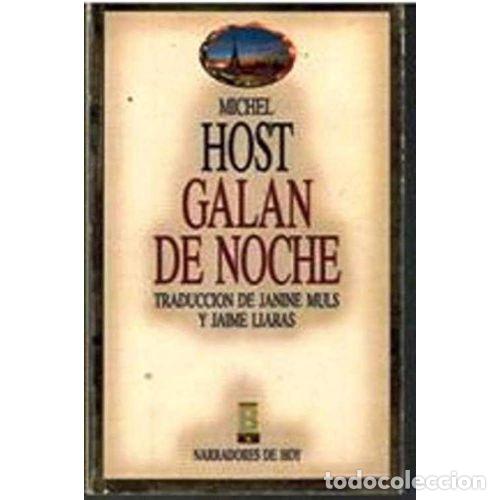 Libros: GAL&Aacute;N DE NOCHE - HOST, MICHEL - Foto 1