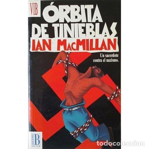 Libros: &Oacute;RBITA DE TINIEBLAS - MACMILLAN, IAN T. - Foto 1