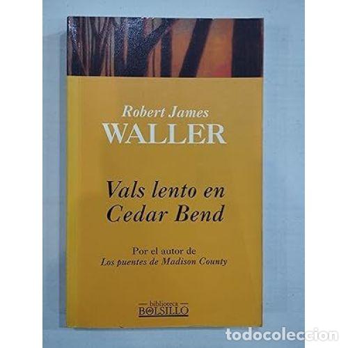 Libros: VALS LENTO EN CEDAR BEND - WALLER, ROBERT - Foto 1