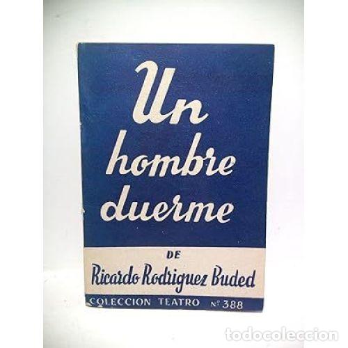 Libros: UN HOMBRE DUERME - RODR&Iacute;GUEZ BUDED, RICARDO - Foto 1