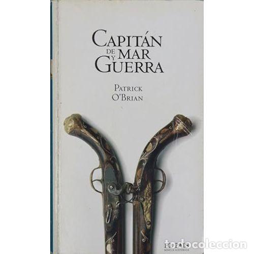 Libros: CAPIT&Aacute;N DE MAR Y GUERRA - OBRIAN, PATRICK - Foto 1