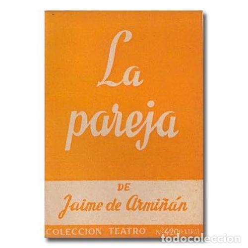 Libros: LA PAREJA - DE ARMI&Ntilde;&Aacute;N, JAIME - Foto 1