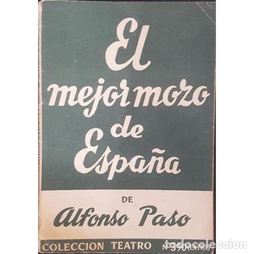 Libros: EL MEJOR MOZO DE ESPA&Ntilde;A - PASO GIL, ALFONSO - Foto 1
