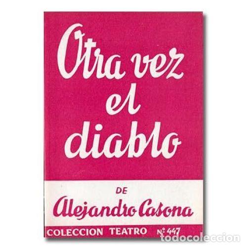 Libros: OTRA VEZ EL DIABLO - CASONA, ALEJANDRO - Foto 1