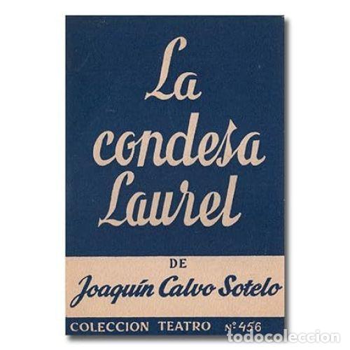 Libros: LA CONDESA LAUREL - CALVO SOTELO, JOAQU&Iacute;N - Foto 1