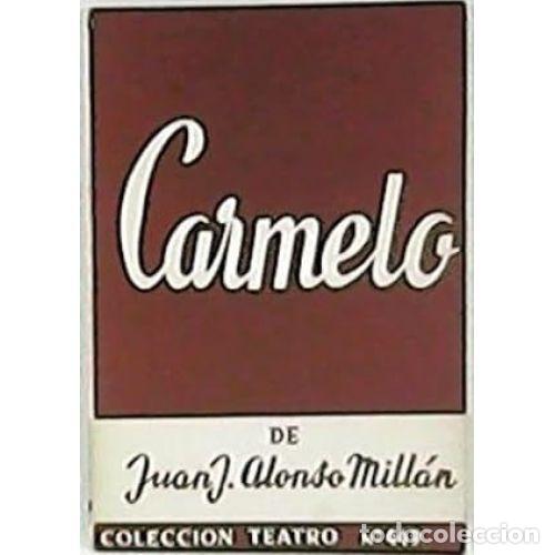 Libros: CARMELO - ALONSO MILL&Aacute;N, JUAN JOS&Eacute; - Foto 1