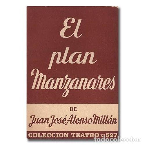 Libros: EL PLAN MANZANARES - ALONSO MILL&Aacute;N, JUAN JOS&Eacute; - Foto 1