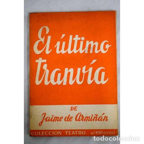 Libros: EL &Uacute;LTIMO TRANV&Iacute;A - DE ARMI&Ntilde;&Aacute;N, JAIME - Foto 1