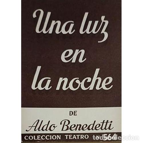 Libros: UNA LUZ EN LA NOCHE - BENEDETTI, ALDO - Foto 1