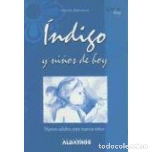 B&uuml;cher: &Iacute;NDIGO Y NI&Ntilde;OS DE HOY - BEDUCHAUD,GABRIELA