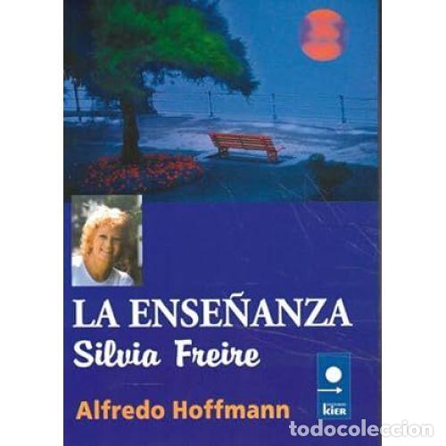 Libros: LA ENSE&Ntilde;ANZA. SILVIA FREIRE - HOFFMANN, ALFREDO - Foto 1