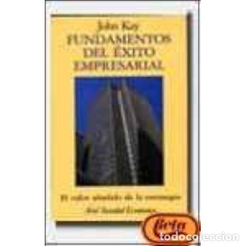 B&uuml;cher: LOS FUNDAMENTOS DEL &Eacute;XITO EMPRESARIAL - KAY, JOHN