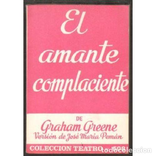 Libros: EL AMANTE COMPLACIENTE - GREENE, GRAHAM - Foto 1