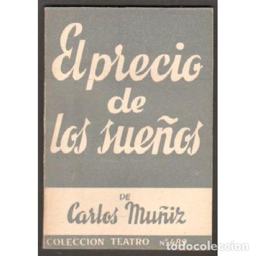 Libros: EL PRECIO DE LOS SUE&Ntilde;OS - MU&Ntilde;IZ, CARLOS - Foto 1