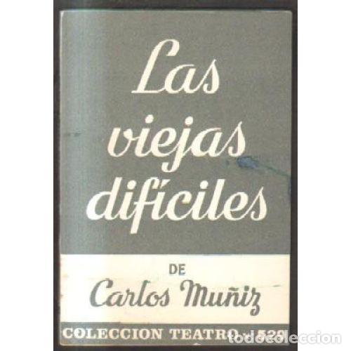 Libros: LAS VIEJAS DIF&Iacute;CILES - MU&Ntilde;IZ, CARLOS - Foto 1