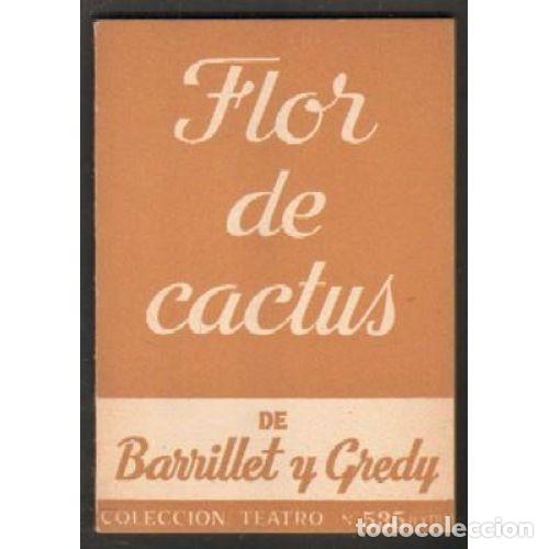 Libros: FLOR DE CACTUS - BARRILLET Y GREDY - Foto 1
