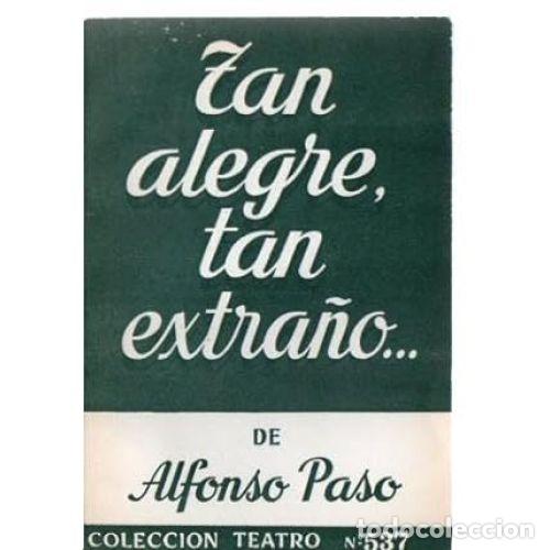 Libros: TAN ALEGRE, TAN EXTRA&Ntilde;O - PASO GIL, ALFONSO - Foto 1