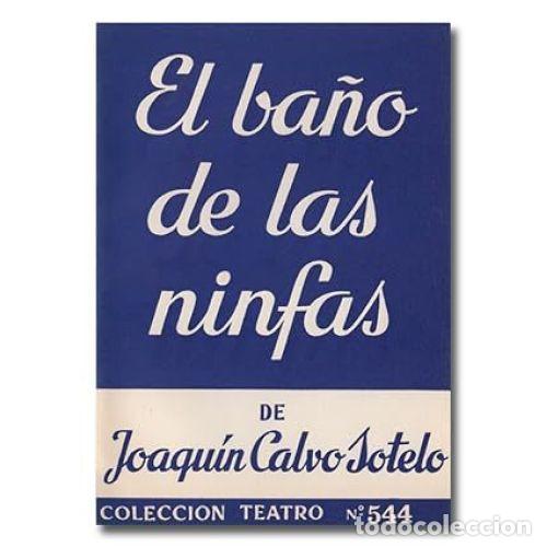 Libros: EL BA&Ntilde;O DE LAS NINFAS - CALVO SOTELO, JOAQU&Iacute;N - Foto 1