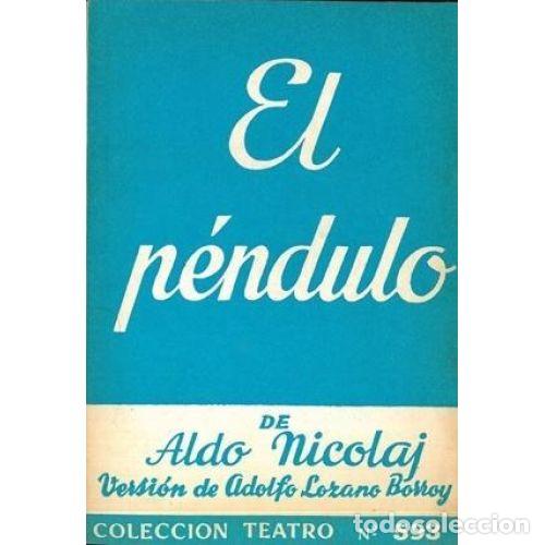 Libros: EL P&Eacute;NDULO - NICOLAJ, ALDO - Foto 1