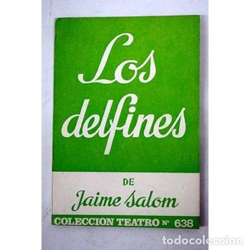 Libros: LOS DELFINES - SALOM, JAIME - Foto 1