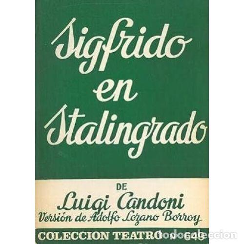 Libros: SIGFRIDO EN STALINGRADO - CANDONI, LUIGI - Foto 1
