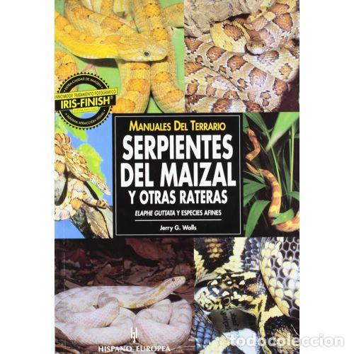 Libros: SERPIENTES DEL MAIZAL Y OTRAS RATERAS - WALLS, JERRY G. Y DAUNER, ENRIQUE