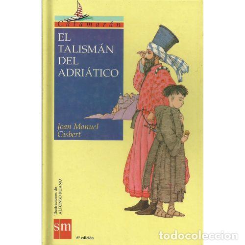 Libros: EL TALISM&Aacute;N DEL ADRI&Aacute;TICO - GISBERT, JOAN MANUEL - Foto 1