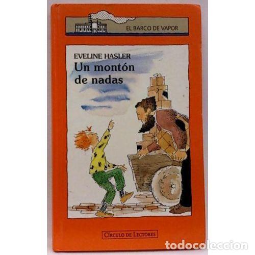 Libros: UN MONT&Oacute;N DE NADAS - HASLER, EVELINE - Foto 1