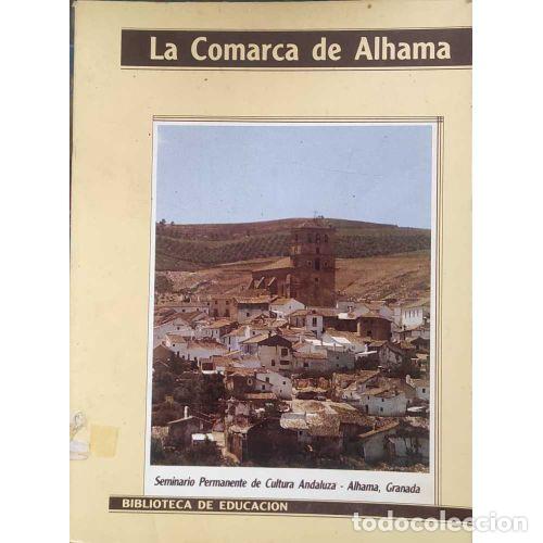 Libros: LA COMARCA DE ALHAMA - AAVV - Foto 1