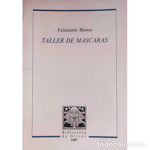 Libros: TALLER DE M&Aacute;SCARAS - BLANCO, FELIC&Iacute;SIMO - Foto 1