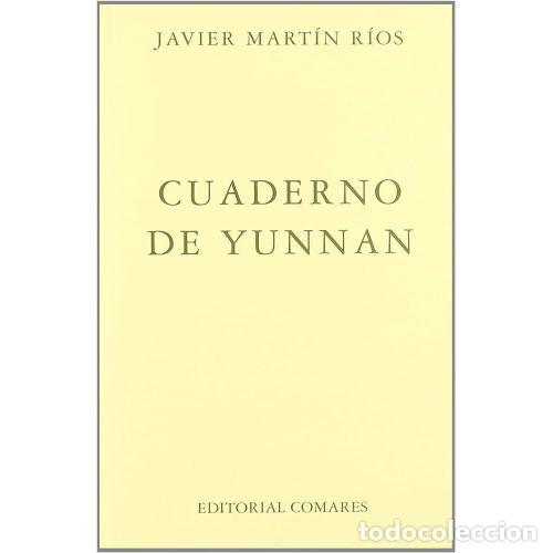 Libros: CUADERNO DE YUNNAN - MART&Iacute;N RIOS, JAVIER - Foto 1