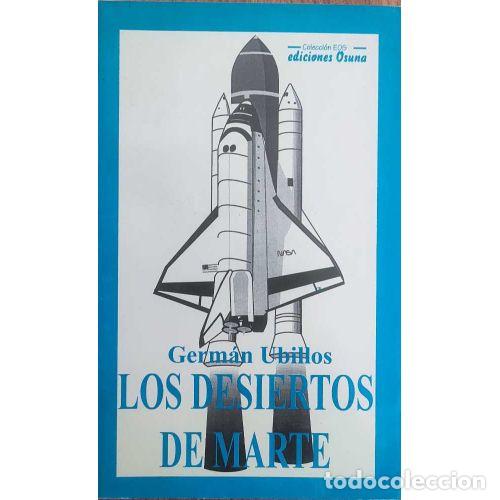 Libros: LOS DESIERTOS DE MARTE - UBILLOS, GERM&Aacute;N - Foto 1