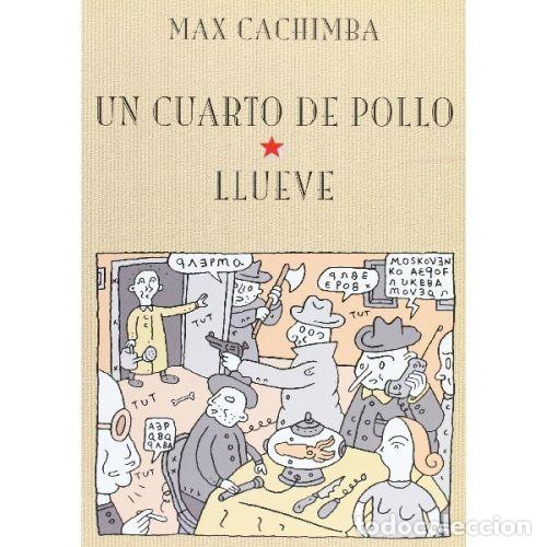Livros em segunda m&atilde;o: UN CUARTO DE POLLO. LLUEVE - CACHIMBA MAX