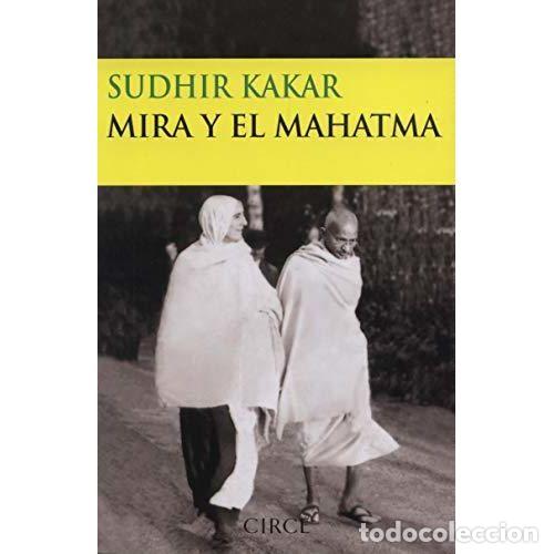 Libros: MIRA Y EL MAHATMA - KAKAR, SUDHIR - Foto 1